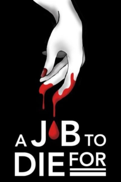 A Job to Die For